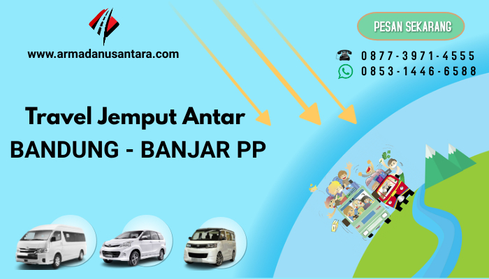 Pemesanan Travel Bandung - Banjar PP